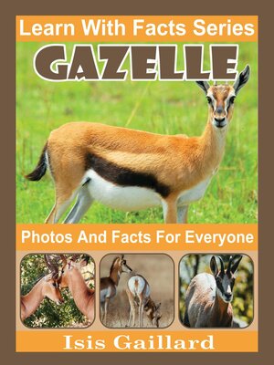 cover image of Gazelle Photos and Facts for Everyone